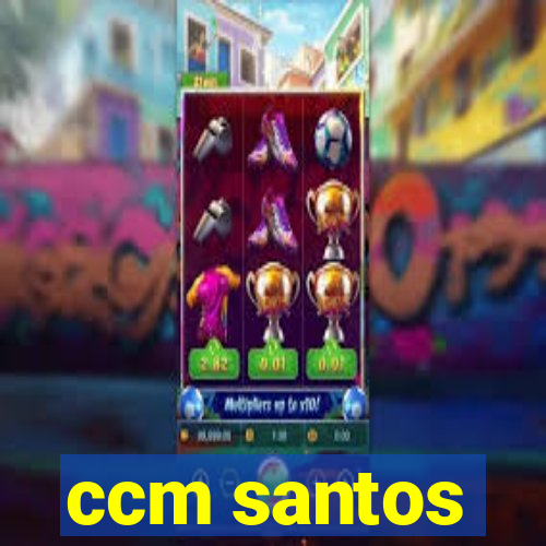 ccm santos